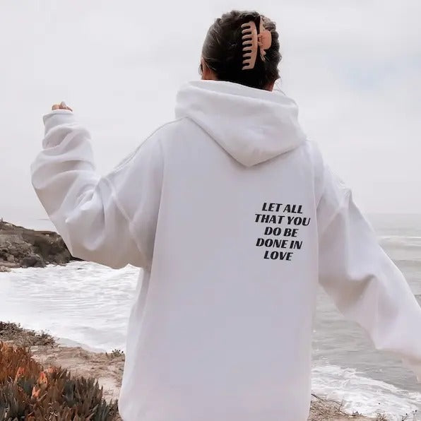 1 Corinthians 16:14 Hoodie | Bible Verse Sweatshirt | Christian Streetwear | Faith Based Apparel | Christian Apparel T-shirt, sweater and Hoodie