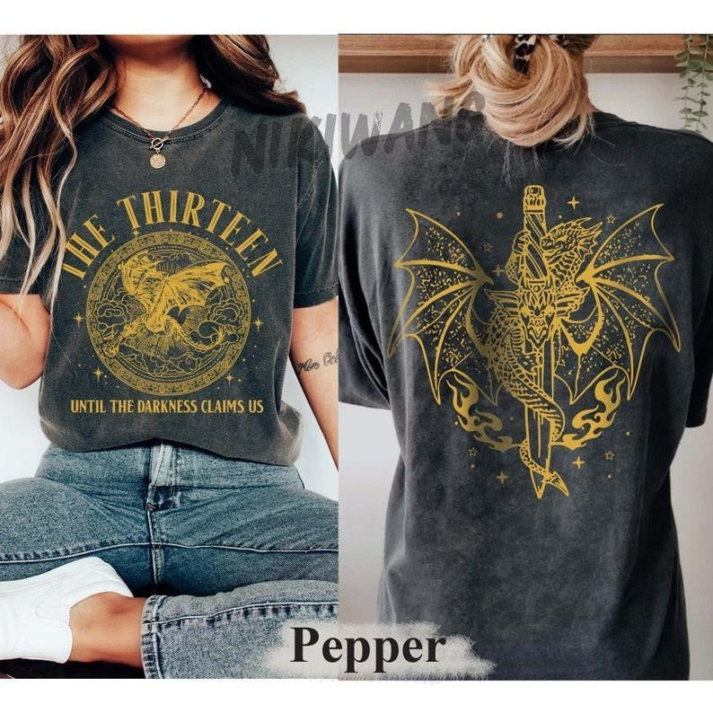 2 Slide Design, We are the Thirteen Tshirt, From Now Until the Darkness Claims Us Tshirt, Throne of Glass Tshirt, Night Court Shirt.