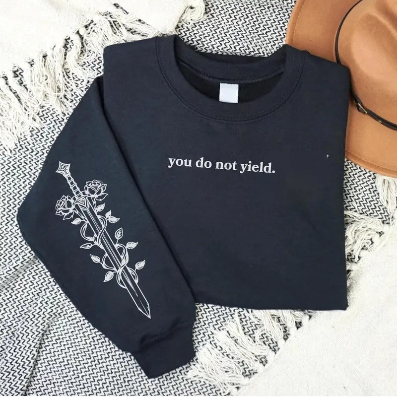 2 Slide, You Do Not Yield Throne of Glass Sweatshirt (Officially Licensed), Throne of Glass Merch, TOG Shirt, Aelin Galathynius, Sjm, Manon Blackbeak