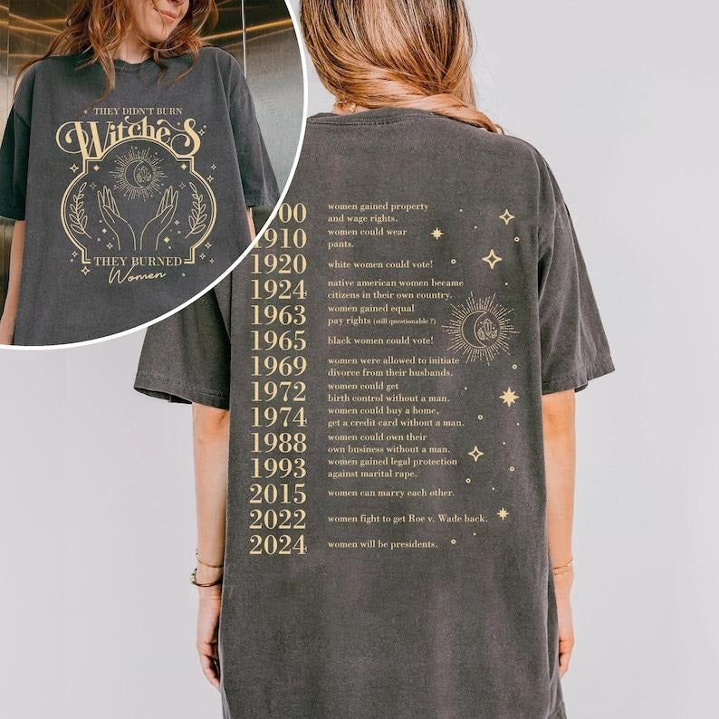 2 Slides, They Didn't Burn Witches They Burned Women Shirt, Feminist Halloween Shirt, Witchy Feminist Shirt, Women's Rights Shirt, Girl Power Tee