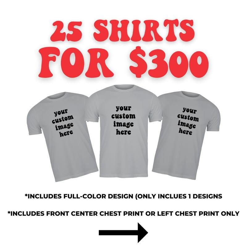 25 Shirts for 300 Bundle Deal (LIMITED Time Only)