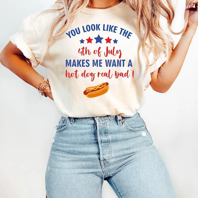 4th of July America shirt, You Look Like The Fourth Of July Shirt, USA Flag Shirt