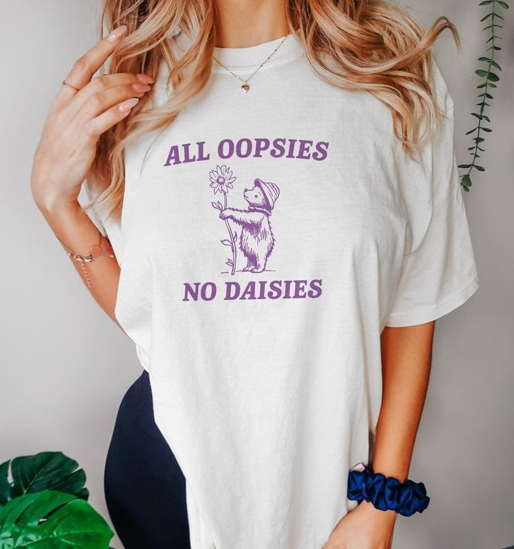 All Oopsies T Shirt, Vintage Drawing T Shirt, Cartoon Meme T Shirt, Sarcastic T Shirt, Unisex, Perfect gift, Clothing Gift, gift for her, gift for women