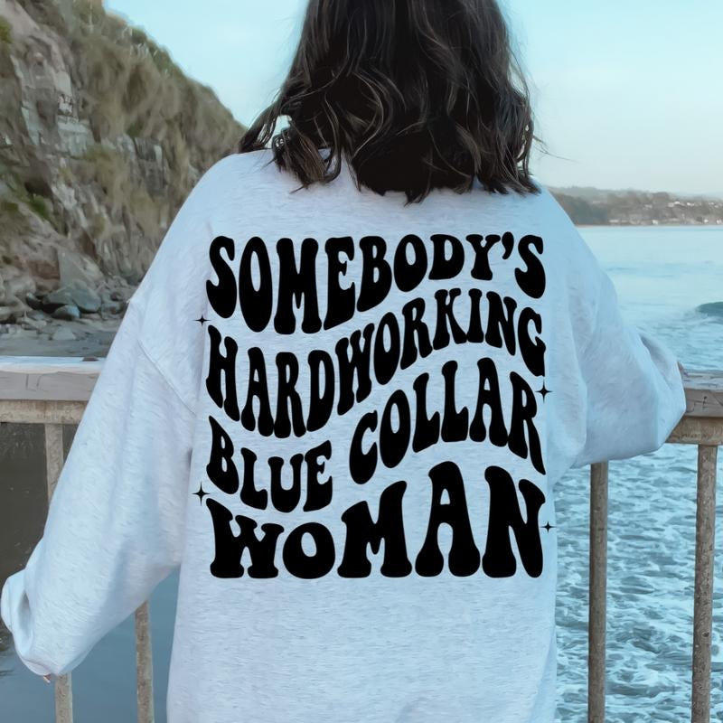 BLUE COLLAR WOMAN CREWNECK - Blue collar Sweatshirt Unisex, True to Size, Casual Cotton Sweatshirt for her Womenswear Hoodie
