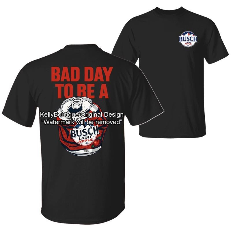 Bad Day to Be a Busch Light Apple T-Shirt, Gifts for Boyfriend, Gifts for Dad, Father's Day Gifts, Busch Light Apple Beer Logo Design 2 Sided Unisex Cotton T-shirt for Men for Women Menswear Womenswear Top