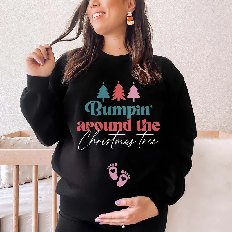 Bumpin Around the Christmas Tree Pregnancy Announcement Sweatshirt XMas Maternity Sweater Holiday Gender Reveal Jumper New Mom Baby Gift