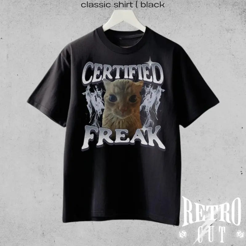 Certified Freak Funny Cat Meme T-Shirt Vintage Kitty Graphic Tee Unisex 90s Cotton Retro Soft Top