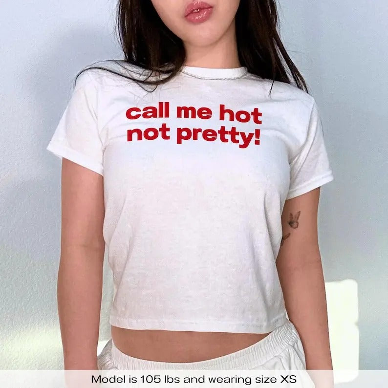 Chappell Roan Baby Tee Call Me Hot Not Pretty T-Shirt LGBTQ WLW Pride Baby Tee Y2k Shirt Trendy Funny Baby Tee Aesthetic 90s Shirt Queer Pop graphic tees