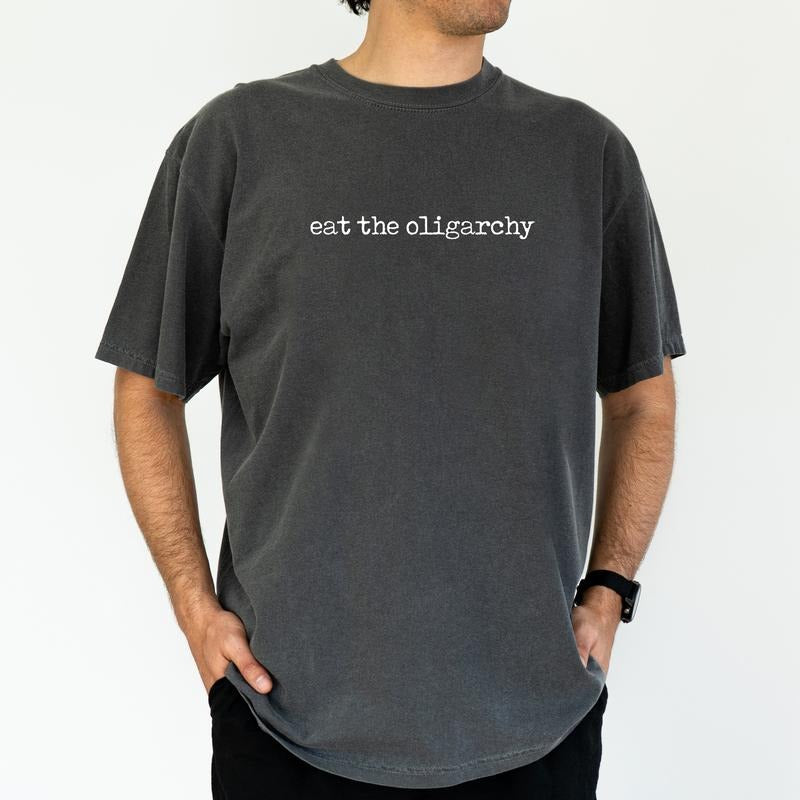 ChicCotton Eat The Oligarchy Comfort Colors Graphic Tee, Resist T-shirt For Men, Eat The Rich Shirt, Subtle FD Men Tee, Sarcastic Men Clothing