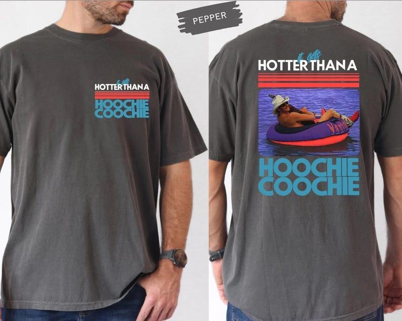 Comfort Colors Hotter Than A Hoochie Coochie Tee, Summer Vacation Tshirt, Gift Music Lover Tshirt, 90s Country Music Trendy Summer Tee Gift for Men