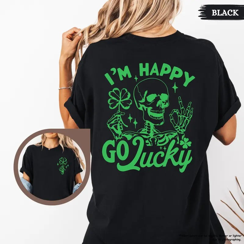 Comfort Colors I'm Happy Go Lucky Shirt St Patricks Skeleton Shirt Funny St Patricks Day Gift St Patricks People Irish Dayshamrock Tee