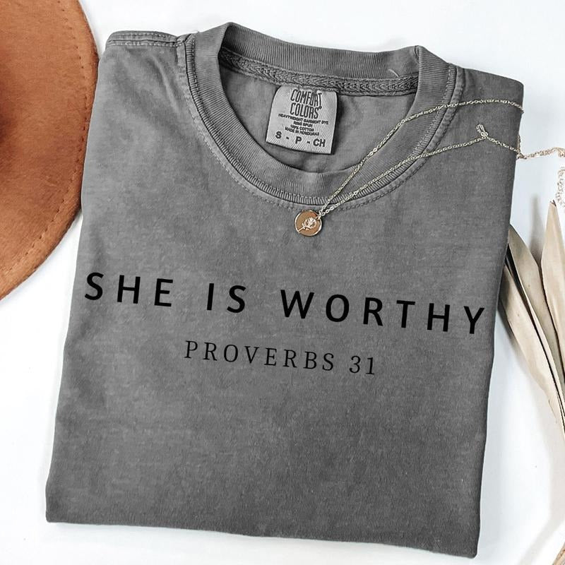 Comfort Colors She is Worthy Shirt, Jesus Tshirt, Bible Verse T-Shirt, Proverbs 31 Shirt, Religious Faith Tee, Unisex T-Shirt