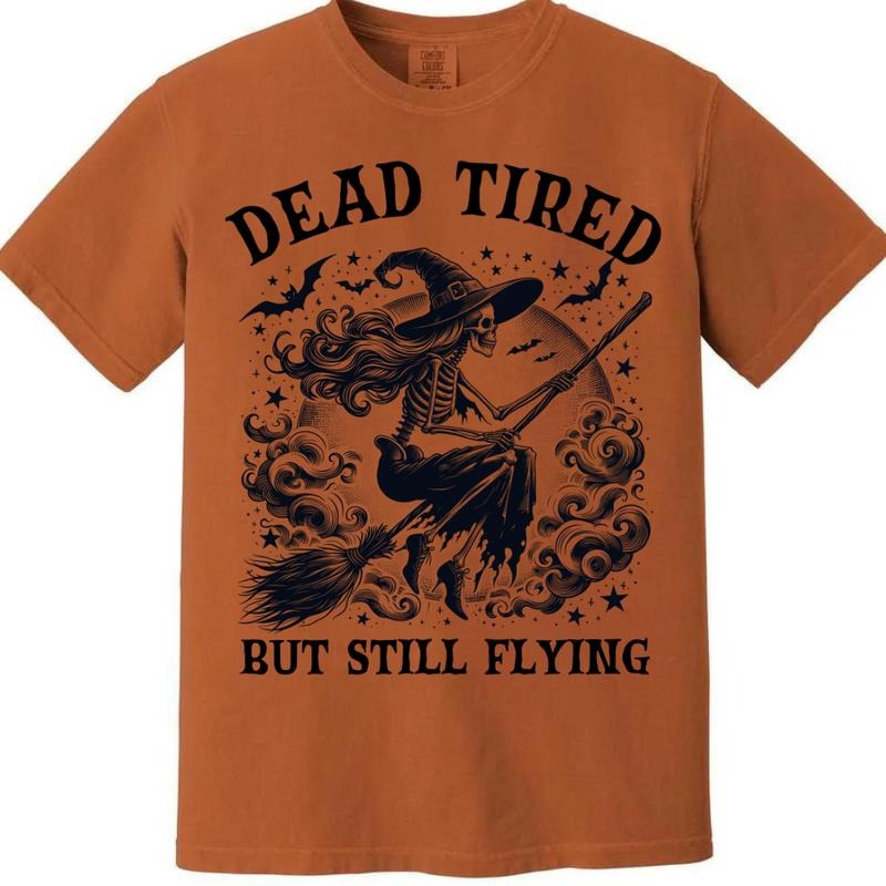 Dead Tired But Still Flying Shirt ~ Unisex Apparel Relaxed Fit Printed In The USA Clothing Womenswear Casual Comfort Cotton Top Athletic Boho Chic