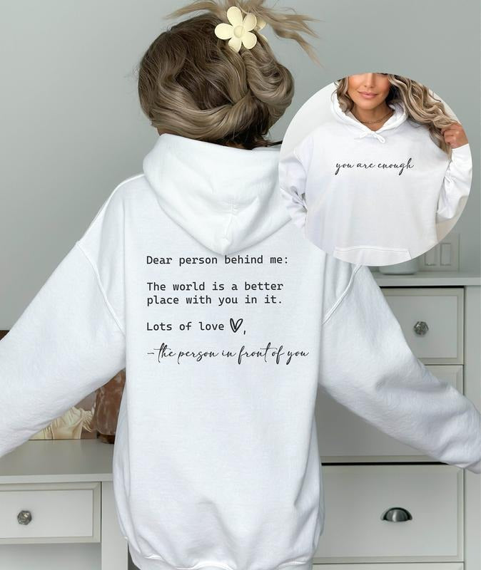Dear Person Behind Me Sweatshirt, You Matter Sweatshirt, You Are Enough Sweatshirt, Mental Health Matters T-shirt, sweater and Hoodie
