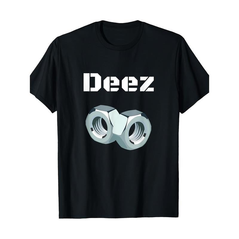 Deez Nuts Funny Irony Graphic T-Shirt, 100% Cotton, Regular Fit, Crew Neck, Short Sleeve, with Slight Stretch, Geometric Pattern, for Casual Weekend Wear Made in USA