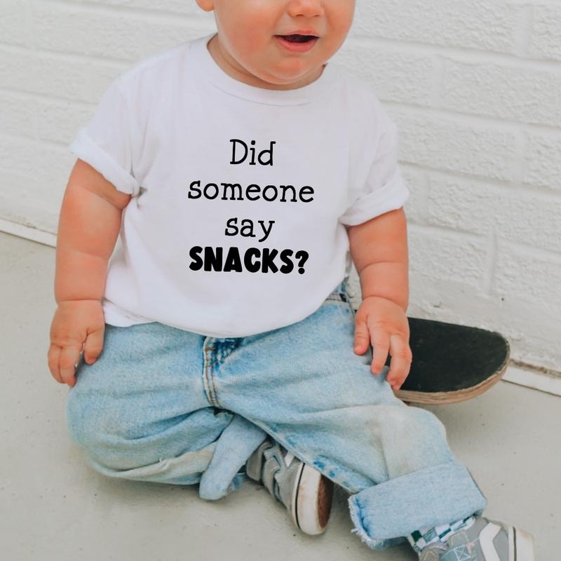 Did Someone Say Snacks, Toddler T-Shirts & Baby Bodysuits, Graphic Infant Clothes, Cute Baby Shower Gift, Trendy Kids Apparel, Soft Cotton Outfits