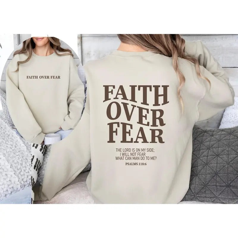 Faith Over Fear Christian Sweatshirt-Hoodie,Christian Sweatshirt,Jesus Hoodie, Bible Verse Sweatshirt,Church Clothes,Trendy Hoodie-Sweat T-shirt, sweater and Hoodie