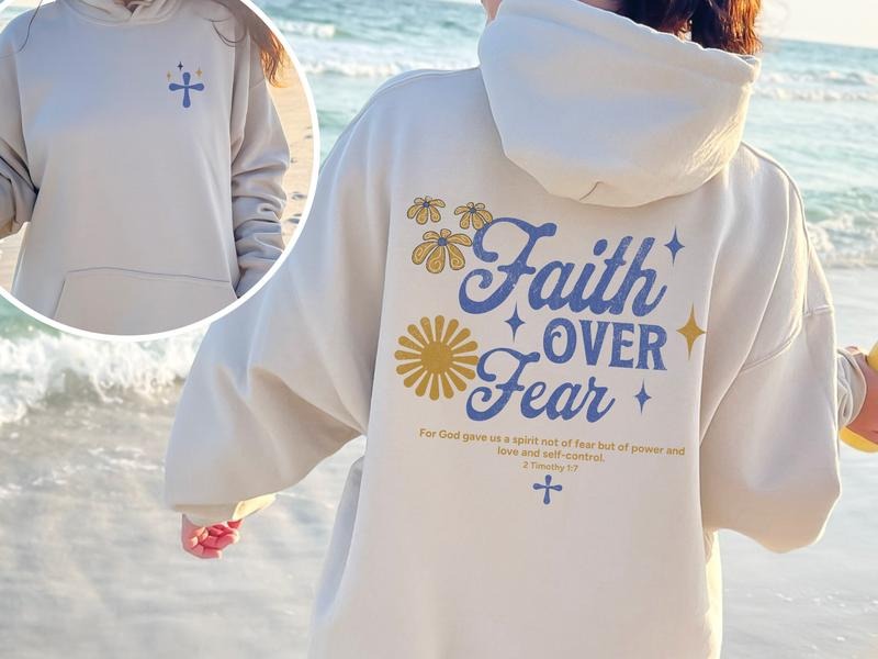 Faith Over Fear Hoodie Christian Hoodie Bible Verse Aesthetic Sweatshirts Jesus Hoodie Church Hoodie Trendy Hoodie Christian Streetwear T-shirt, sweater and Hoodie