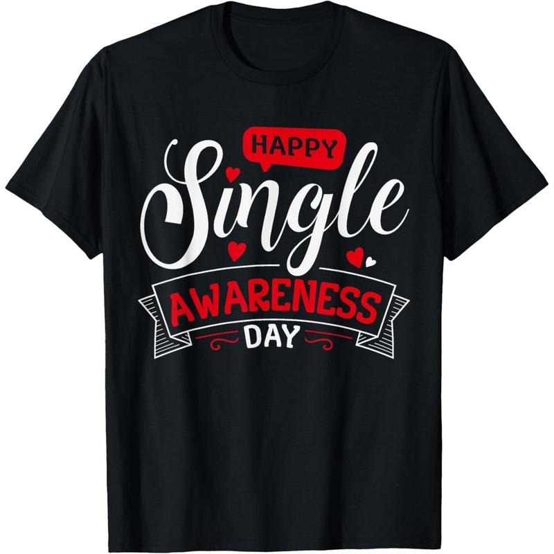 Happy Single Awareness Day Funny Anti-Valentines Day T-Shirt - Black, Unisex-Adults, Small, Short Sleeve made in USA