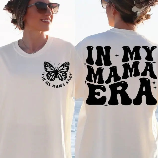 In my mama era , in my mama era , trendy mama shirt