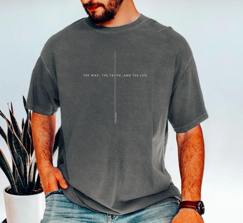 John 14 6 Shirt, Yeshua Sweatshirt, Jesus is King Merch, The Way the Truth the Life Sweater, Jesus Shirt, Mens Christian Tee, Faith over Fear Shirt