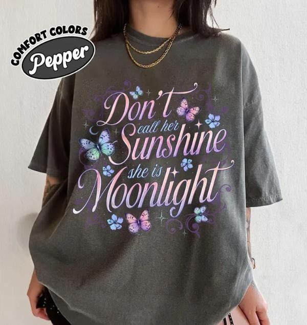 Quicksilver Callie Hart Shirt, Dont Call Her Sunshine Shirt, Moonlight Butterfly Tee, Kingfisher Fan Apparel, Bookish Gift