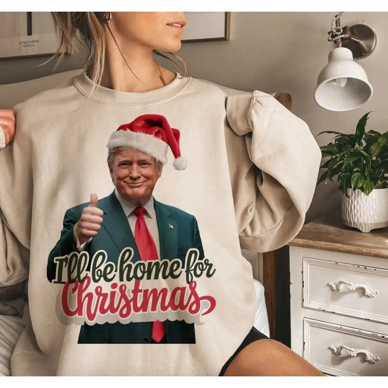 Trump I'll Be Home for Christmas, Humorous Trump Christmas sweatshirt Design Clipart Illustration, Christmas sweatshirt, Designs, sweatshirt File