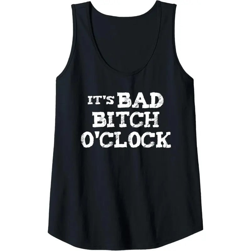 Womens It's Bad Bitch O'Clock Funny Tank Top MADE IN USA
