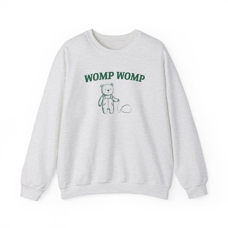 Womp Womp Unisex T-shirt, sweater and Hoodie