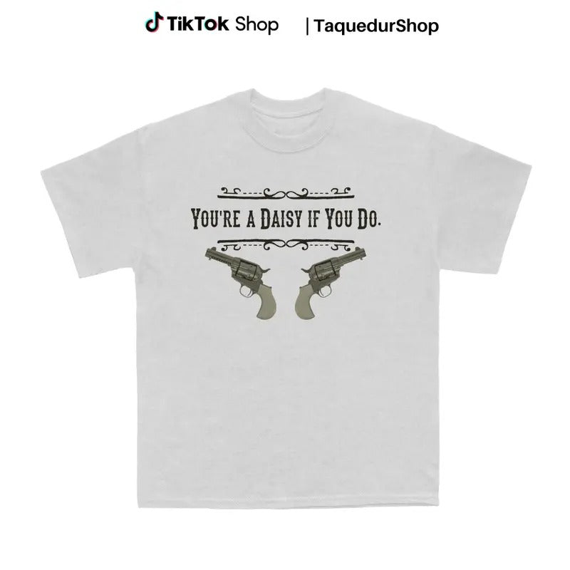 You're A Daisy If You Do Vintage Tshirt Men Women T-shirt Hoodie Sweatshirt T Shirtstyle{n002}4