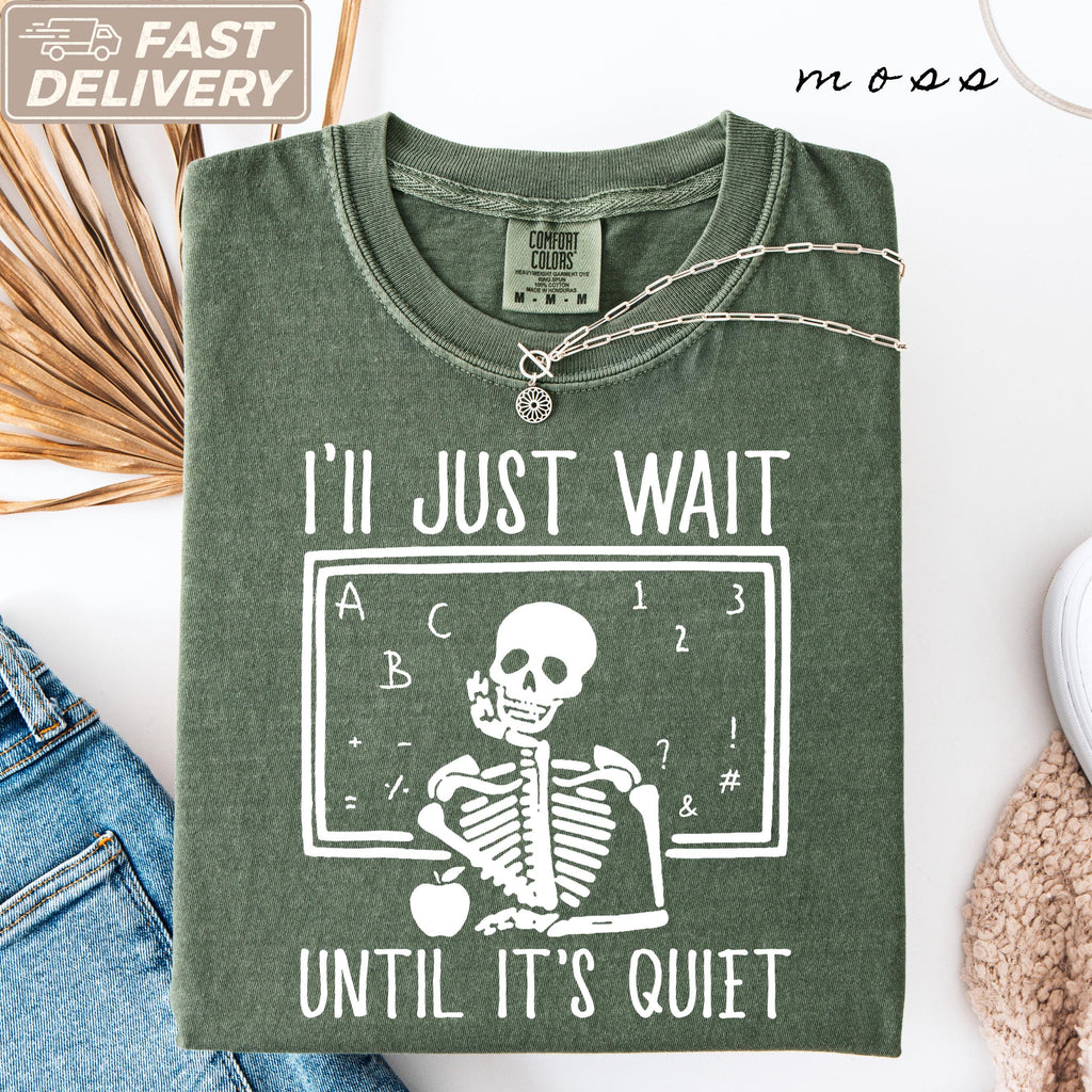 Comfort Colors Teacher I'Ll Wait Until Quiet Teacher Halloween Teacher Skeleton Teacher Skull Tee (1)