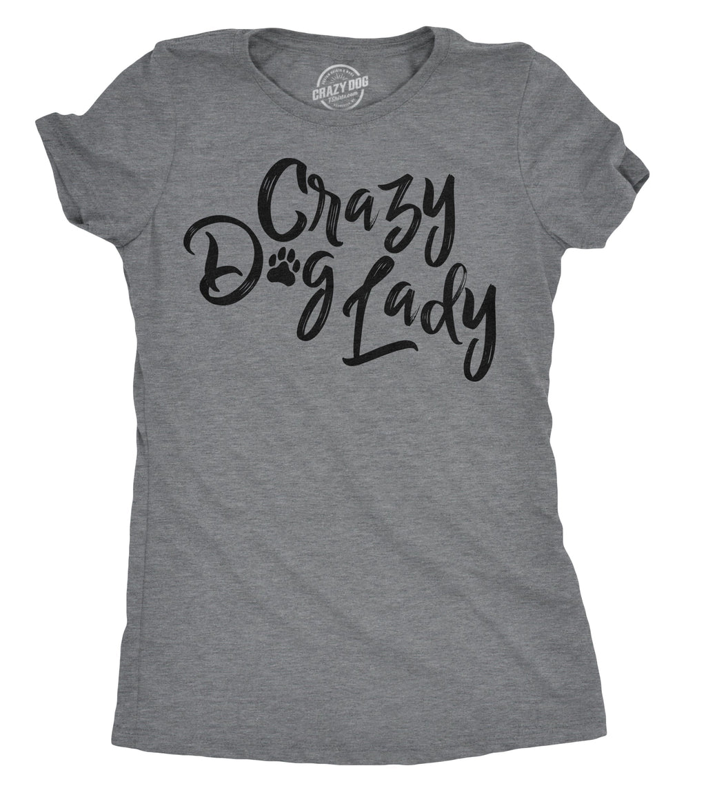 Crazy Dog Lady Women's T Shirt Hoodie, Sweatshirt | CoreVibeTees.com (Image 1)