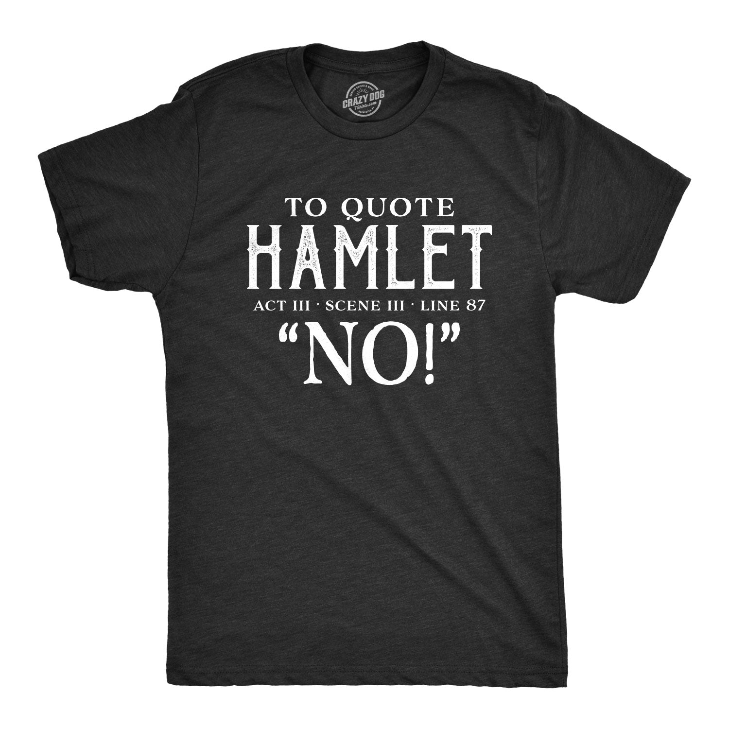 To Quote Hamlet Men's T Shirt Hoodie, Sweatshirt | CoreVibeTees.com (Image 1)