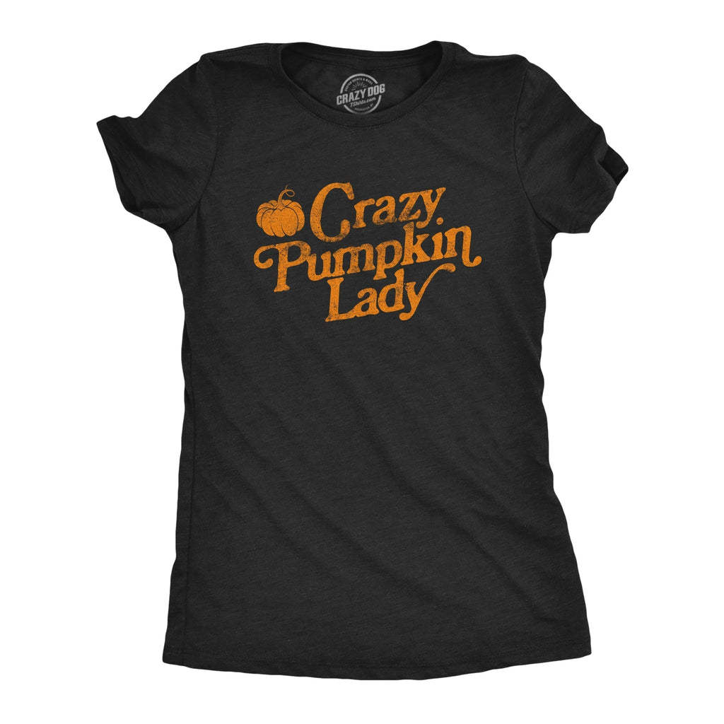 Crazy Pumpkin Lady Women's T Shirt Hoodie, Sweatshirt | CoreVibeTees.com (Image 1)