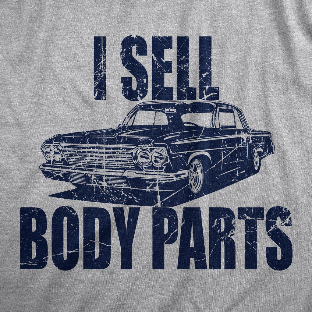 I Sell Body Parts Men's T Shirt Hoodie, Sweatshirt | CoreVibeTees.com (Image 2)
