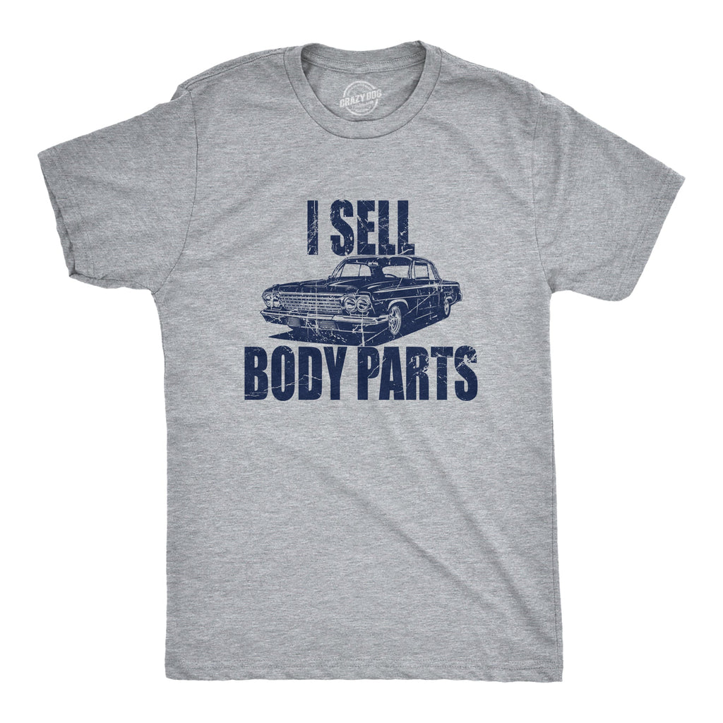 I Sell Body Parts Men's T Shirt Hoodie, Sweatshirt | CoreVibeTees.com (Image 1)