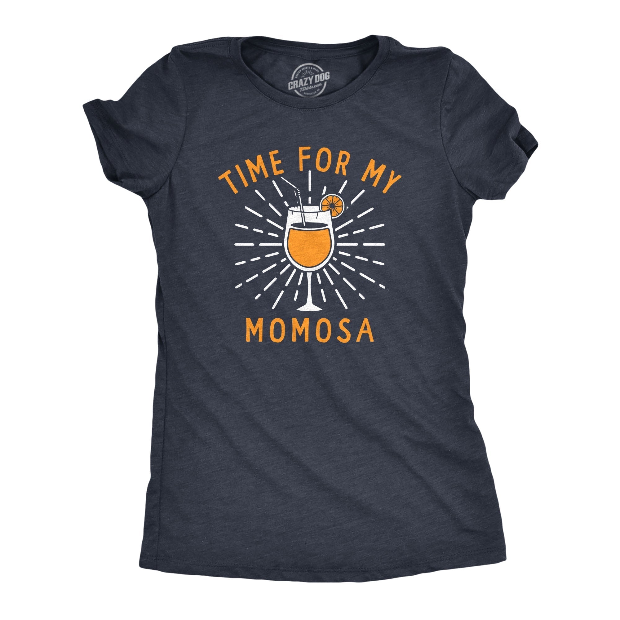 Time For My Momosa Women's T Shirt Hoodie, Sweatshirt | CoreVibeTees.com (Image 1)