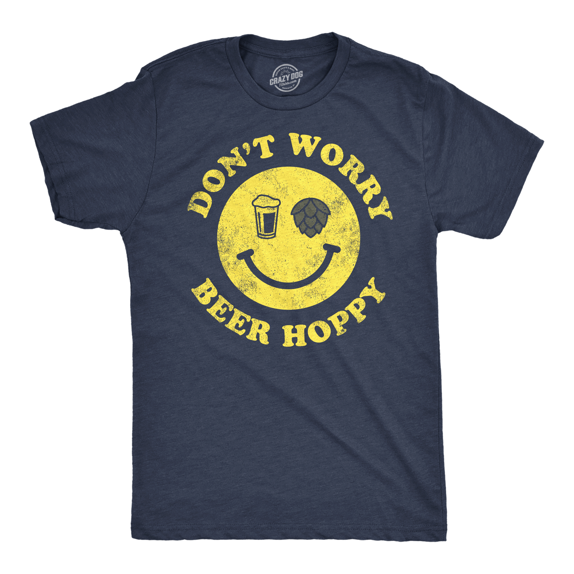 Dont Worry Be Hoppy Men's T Shirt Hoodie, Sweatshirt | CoreVibeTees.com (Image 1)