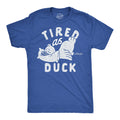 Tired As Duck Men's T Shirt Hoodie, Sweatshirt | CoreVibeTees.com (Image 1)