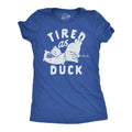 Tired As Duck Women's T Shirt Hoodie, Sweatshirt | CoreVibeTees.com (Image 1)