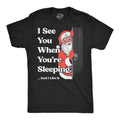 I See You When Youre Sleeping And I Like It Men's T Shirt Hoodie, Sweatshirt | CoreVibeTees.com (Image 1)