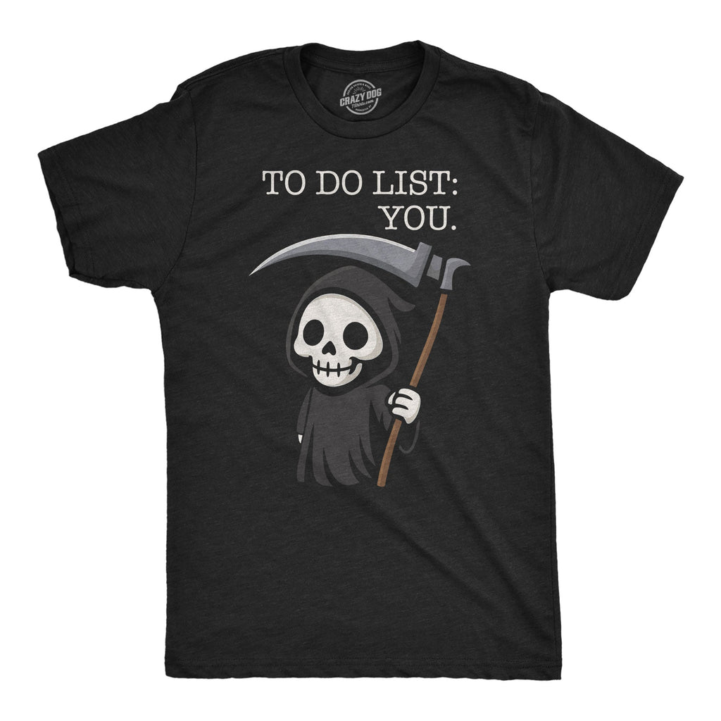 To Do List You Men's T Shirt Hoodie, Sweatshirt | CoreVibeTees.com (Image 1)