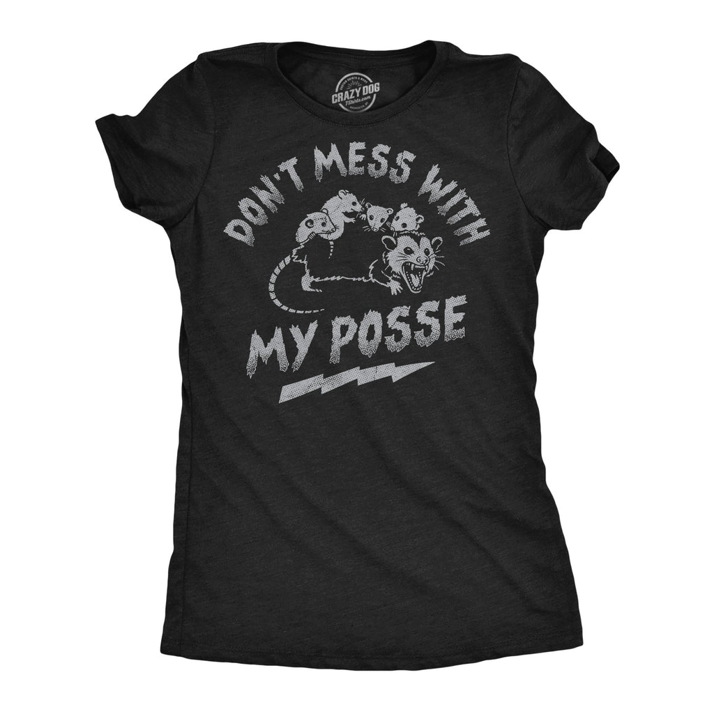 Dont Mess With My Posse Women's T Shirt Hoodie, Sweatshirt | CoreVibeTees.com (Image 1)