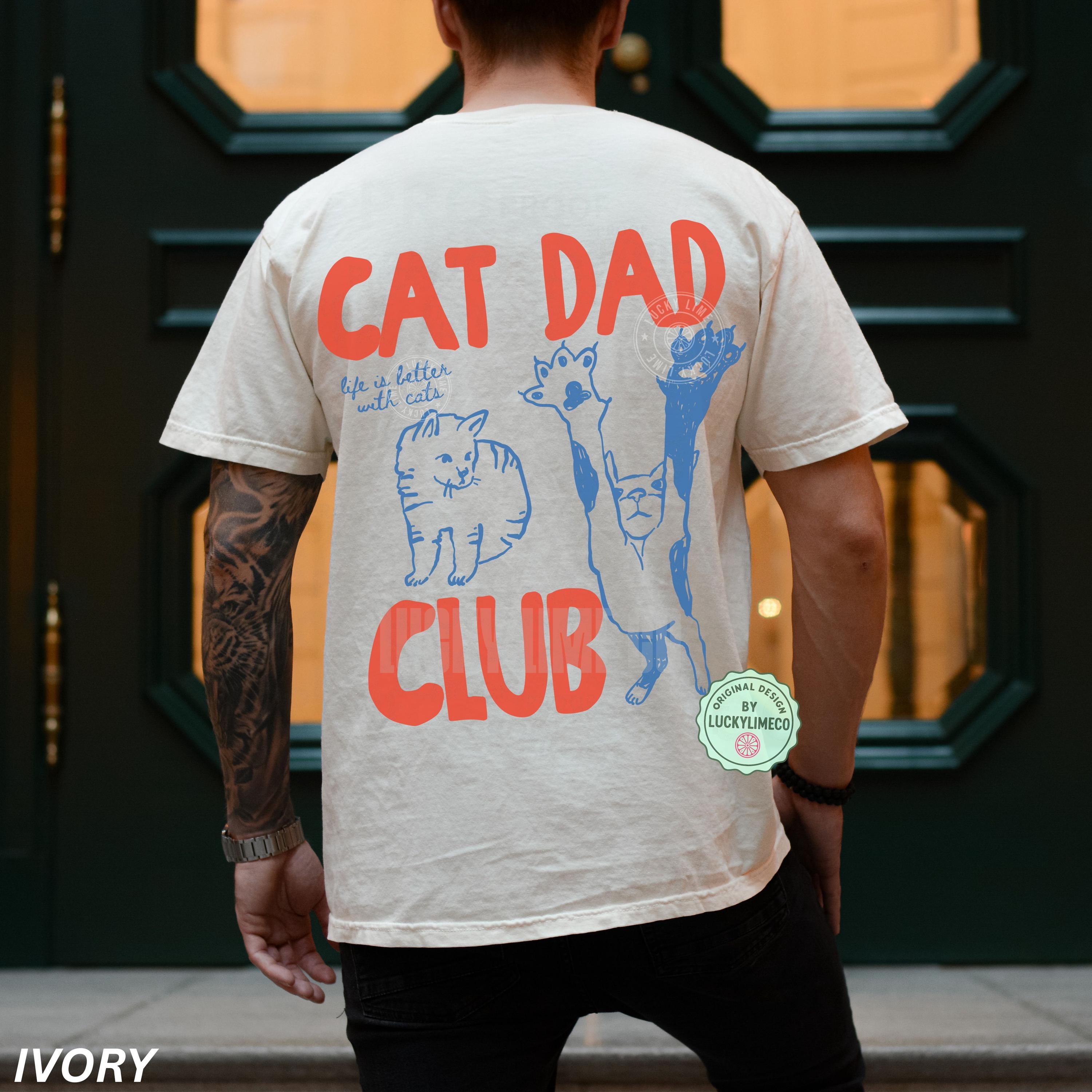 Cat Dad Cat Dad Tee Comfort Colors Cat Dad Club Back Tee Ca Cat Lover Cat Dad Pet Parent (2)