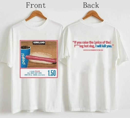 1.50 Costco Hot Dog & Soda Combo With Quote  T-shirt, sweater and Hoodie