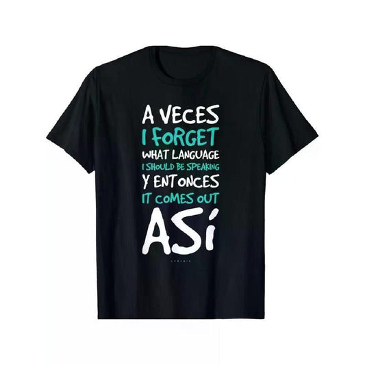 [100% Cotton] A Veces I Forget What Language Shirts - Funny Spanish Gift T-Shirt