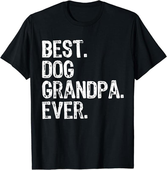 [100% Cotton] Best Dog Grandpa Ever Funny Cool T-Shirt