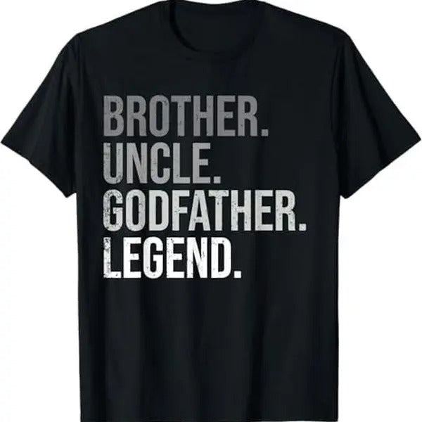 [100% Cotton] Brother Uncle Godfather Legend Fun Best Funny Uncle T-Shirt