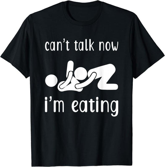 [100% Cotton] Can't Talk Now I'm Eating Funny Valentines Day T-Shirt