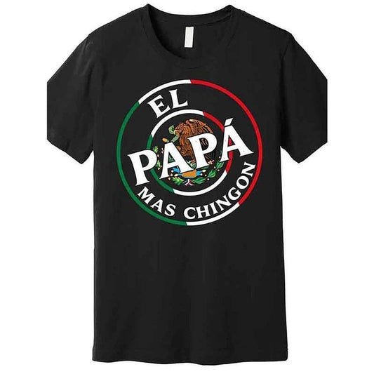 [100% Cotton] Father's Day El Papa Mas Chingon Funny Mexican Dad Premium T-shirt